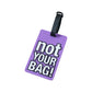 Travel Identification Luggage Bag Tag With Bold Not Your Bag (1 Pc)